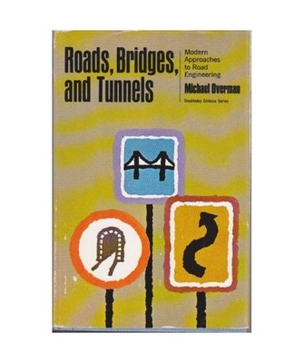 Roads, Bridges and Tunnels