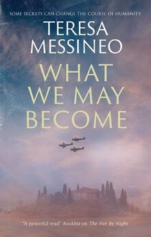 What We May Become von Messineo, Teresa | Buch | Zustand sehr gut