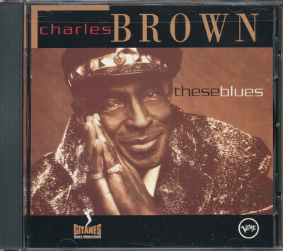 Charles Brown - These Blues RARE out of print CD '94