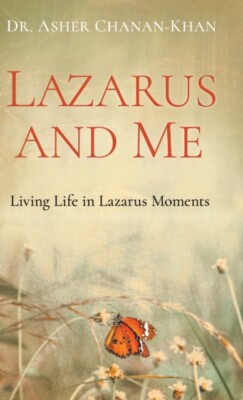 Chanan-Khan - Lazarus and Me  Living Life in Lazarus Moments - New har - X555z