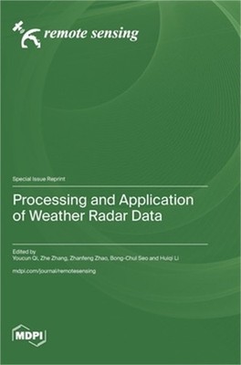 Processing and Application of Weather Radar Data (Hardback or Cased Book)