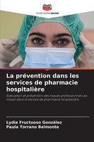 La PréVention Dans Les Services De Pharmacie HospitalièRe Lydia Fructuoso GonzáL