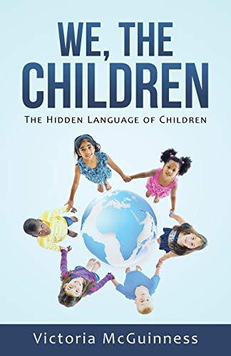 We The Children Unlocking Kids Hidden Language