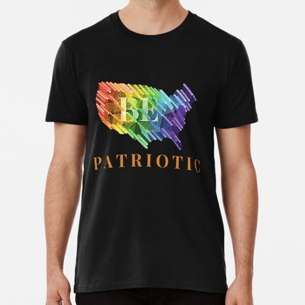 Be patriotic Premium Political Support Made in USA T-Shirt S-5XL