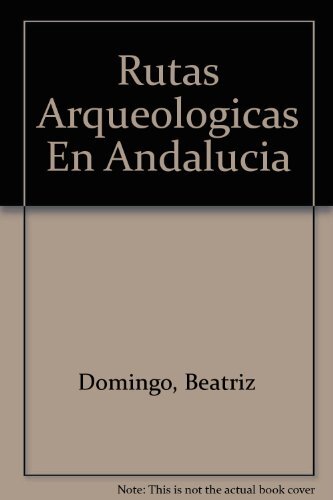 Rutas Arqueologicas En Andalucia, , Good Condition, ISBN 8489960356