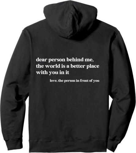 Dear Person Behind Me The World Is A Better Place With You Pullover Hoodie