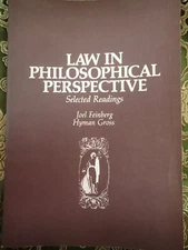 Law In Philosophical Perspective: Selected Readings - Feinberg & Gross