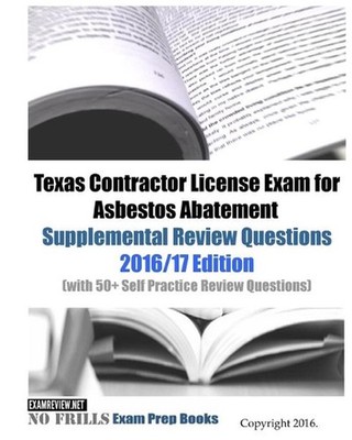 Texas Contractor License Exam for Asbestos Abatement Supplemental Review Questio