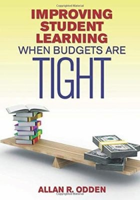 Improving Student Learning When Budgets Are Tight Paperback Allan