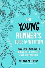 The Young Runner's Guide to Nutrition, Michele Pet
