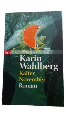 Kalter November Karin Wahlberg Gesellschaftsroman btb Taschenbuch Deutsch