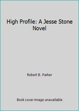 High Profile: A Jesse Stone Novel by Robert B. Parker