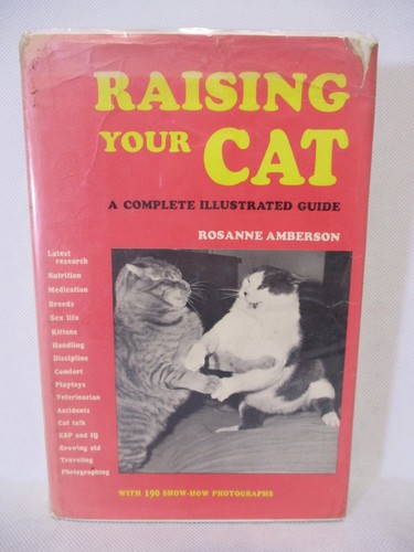 Raising Your Cat: A Complete Illustrated Guide Rosanne Amberson 1969 HCDJ Kitten - Bild 1 von 2