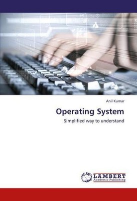 Operating System Anil Kumar