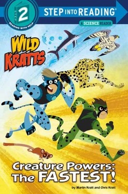 Creature Powers: The Fastest! (Wild Kratts) by Chris Kratt (Paperback Book)
