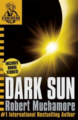 Cherub: Dark Sun and Other Stories by Muchamore, Robert