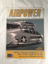 AirPower Magazine July 1986 Corsair A-7 Airplane Back Issue US Military Related