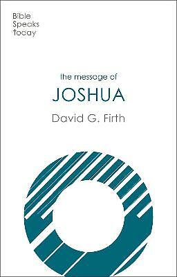 The Message of Joshua: Promise And People by David G Firth (Paperback, 2021)
