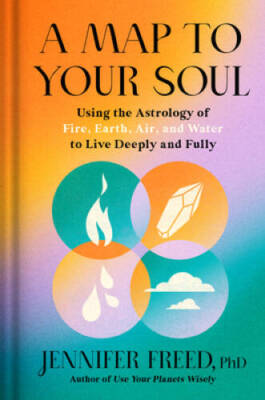 #ad A Map to Your Soul: Using the Astrology of Fire Earth Air and Wat VERY GOOD $5.20