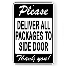 Please Deliver All Packages To Side Door Sign / Decal  /  Delivery Si166 /