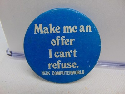 Vintage Computerworld Magazine Pinback Button Make me an Offer i Can't Refuse