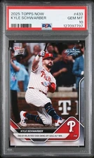 2025 Topps Now Kyle Schwarber #433 All Star Game Swing-Off Phillies PSA 10