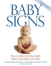 Baby Signs: How to Talk with Your Baby Before Your Baby Can Talk, New  - GOOD