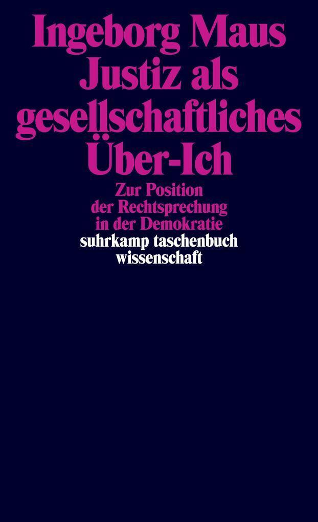 Thumbnail - Justiz Als Gesellschaftliches Über-ich | Ingeborg Maus | Deutsch