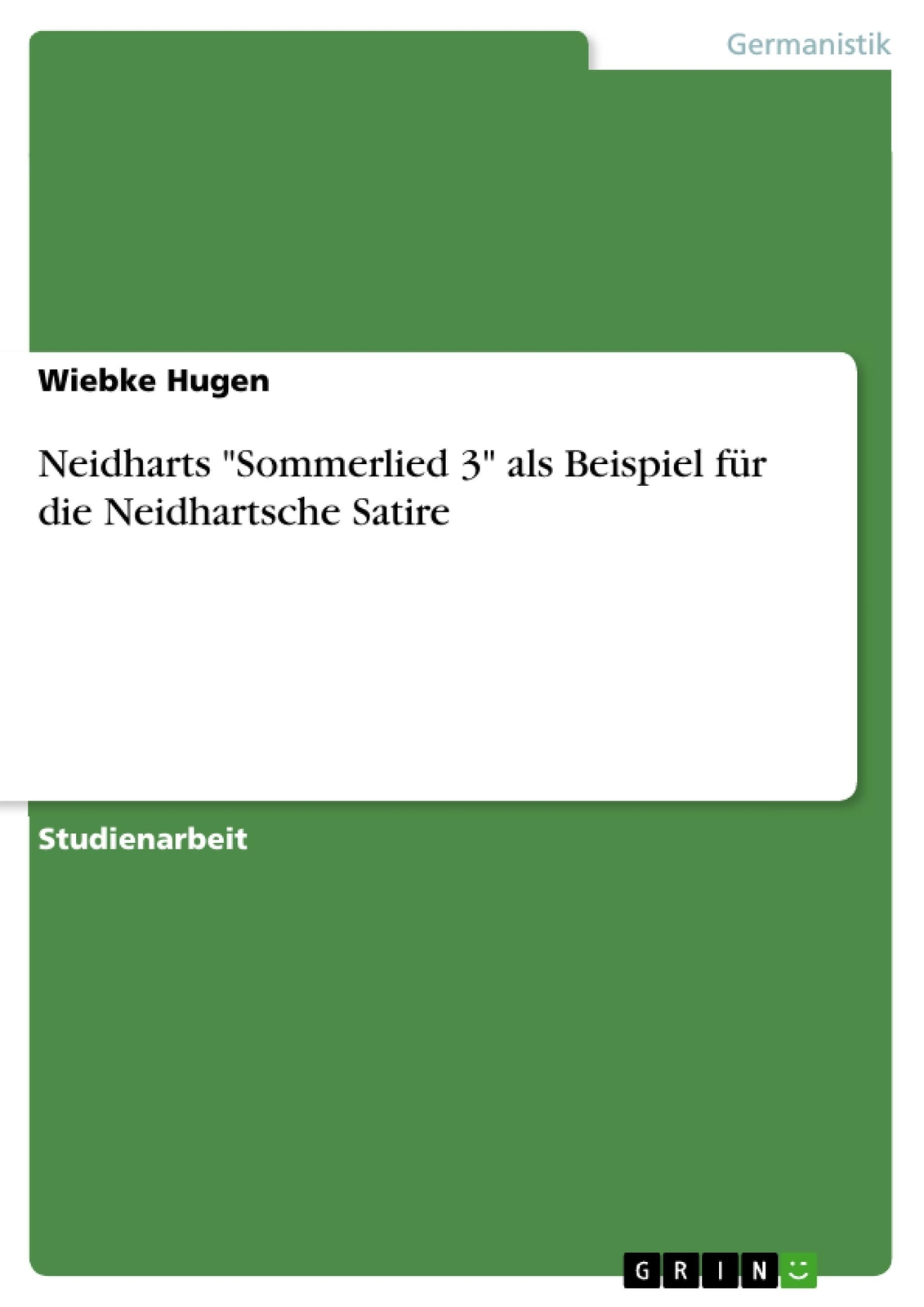 Neidharts Sommerlied 3 Als Beispiel Für Die Neidhartsche Satire | Buch