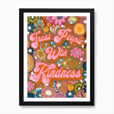 Treat People With Kindness Kunstdruck gerahmtes Wandbild Poster Leinwanddruck Bild