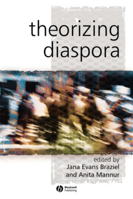 Theorizing Diaspora: A Reader (KeyWorks in Cultural Stu - Paperback NEW Braziel,