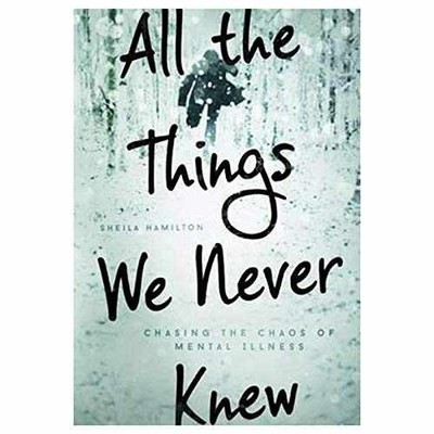 All the Things We Never Knew: - Hardcover, by Hamilton Sheila - Very Good