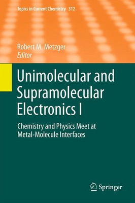 Robert M. Metzger | Unimolecular and Supramolecular Electronics I | Taschenbuch