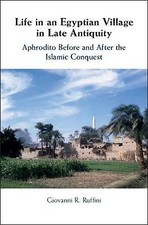 Life in an Egyptian Village in Late Antiquity Ruffini Hardback 9781107105607