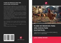 Plano DE NegÓCios Para UMA Avicultura SustentÁVel JuliáN Abaga Ncogo Taschenbuch