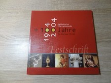 1904-2004: 100 Jahre Katholische Pfarrgemeinde Ss. Corpus Christi - Festschrift