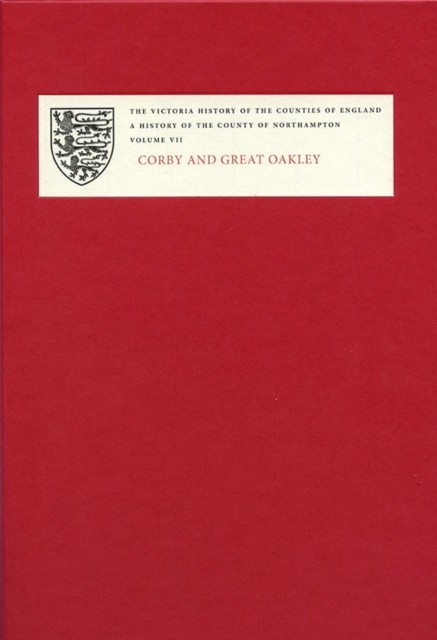 A History of the County of Northampton – VII: Corby and Great Oakley Page