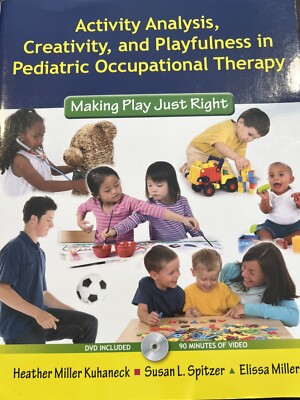 Activity Analysis, Creativity and Playfulness in Pediatric Occupational Therapy