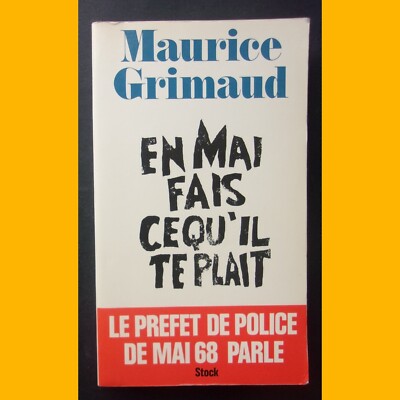 IM MAI MACH WAS SIE MÖGEN Maurice Grimaud 1977