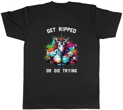 Unicorn Bodybuilder Mens T-Shirt Get Ripped or Die Trying Tee Gift