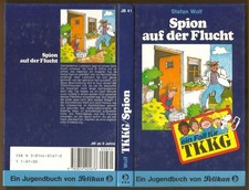 TKKG · Band 41 · Spion auf der Flucht · Stefan Wolf · Pelikan AG