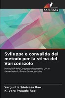 Sviluppo E Convalida Del Metodo Per La Stima Del Voriconazolo K. Vara Prasada Ra