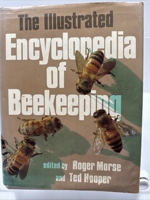 Illustrated Encyclopedia of Beekeeping Morse Hooper HC/DJ 1985 1st Ed Beekeeping
