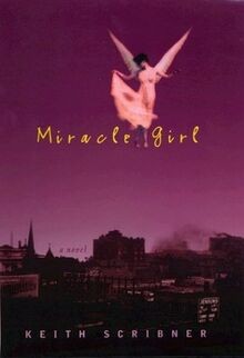 Miracle Girl von Scribner, Keith | Buch | Zustand gut