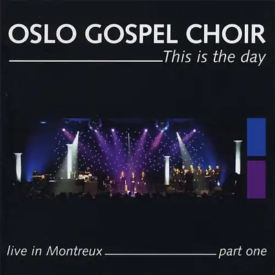 Oslo Gospel Choir - This Is the Day: Live in Montreux, Part 1