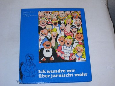 Bemmann, Helga:Ick wundre mir über jarnischt mehr. Eine Otto-Reutter-Biographie.