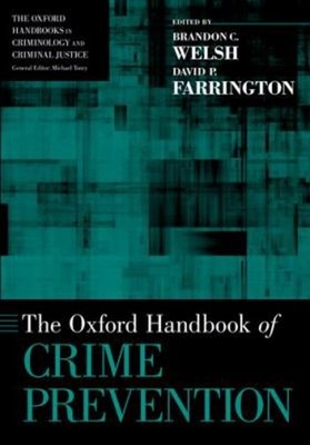 The Oxford Handbook of Crime Prevention David P., Welsh, Brandon