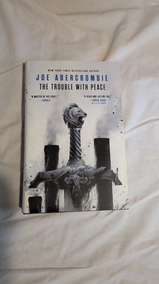 THE TROUBLE WITH PEACE  Hardback JOE ABERCROMBIE Age Of Madness UNREAD