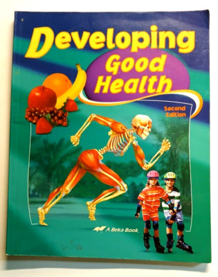 A Beka Book Developing Good Health 4th Grade 2nd Edition Student Text 60984005
