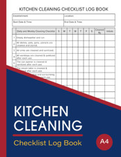 Kitchen Cleaning Checklist Log Book: for Commercial Restaurants, Cafes, and Cate